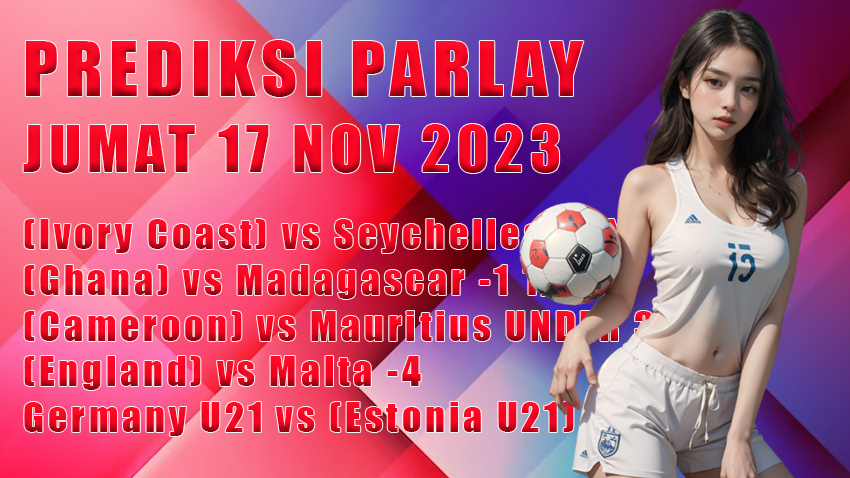 prediksi parlay warungbetting 17 nov