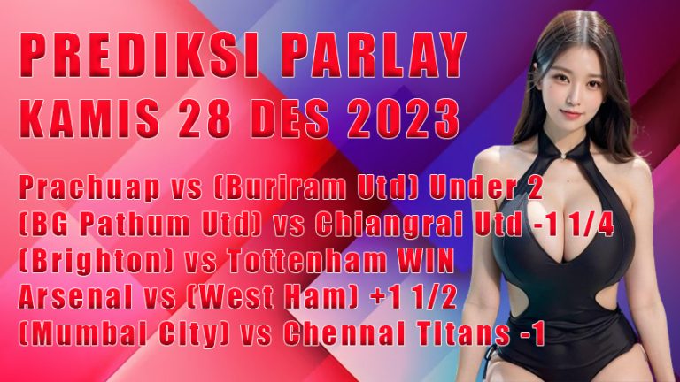 prediksi parlay WB 28 des 2023