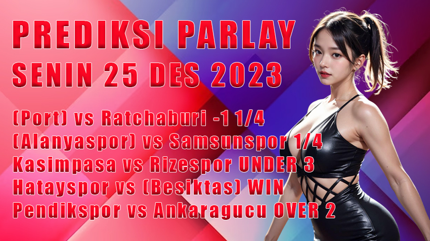 predsiksi parlay WB 25 des 2023
