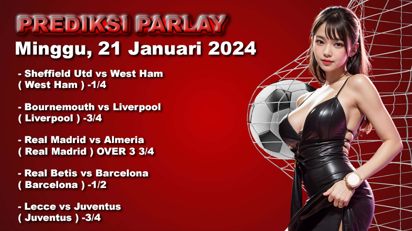Prediksi Parlay WARUNGBETTING 21 jan 2024