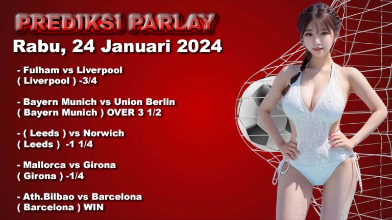 Prediksi Parlay WARUNGBETTING 24 jan 2024