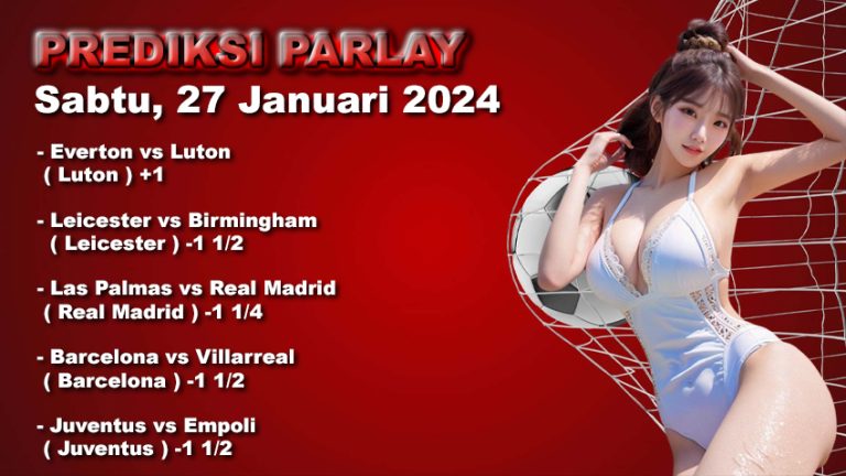 Prediksi Parlay WARUNGBETTING 27 jan 2024