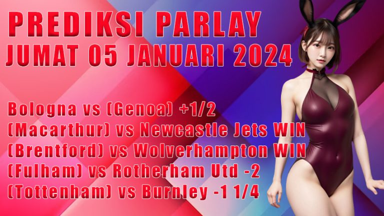Prediski parlay WARUNGBETTING 05 jan 2024