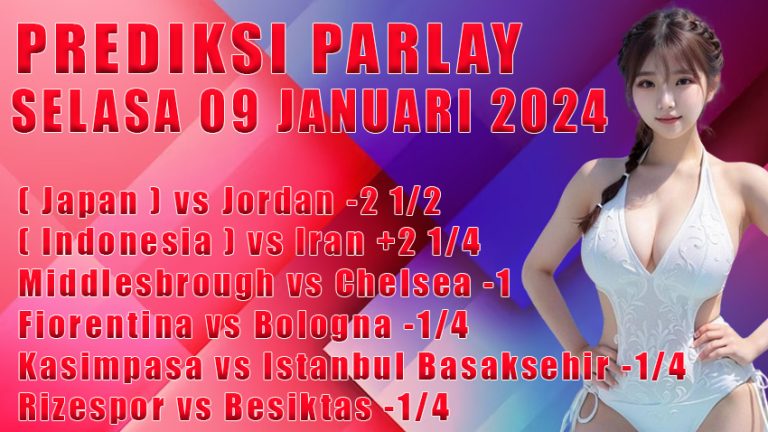 Prediski parlay WARUNGBETTING 09 jan 2024