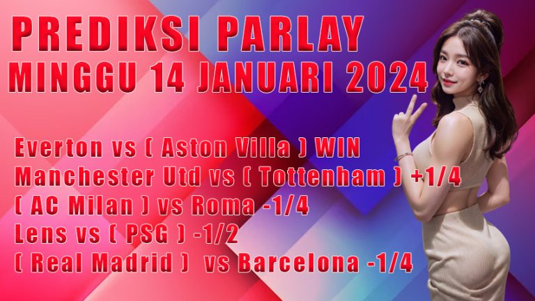 PREDIKSI PARLAY WARUNGBETTING SABTU 13 JANUARI 2024