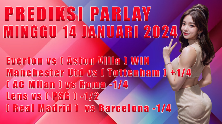 PREDIKSI PARLAY WARUNGBETTING SABTU 13 JANUARI 2024