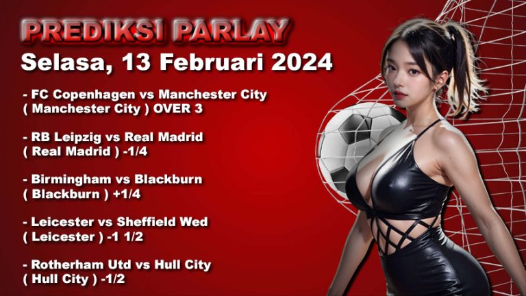 Prediksi Parlay WARUNGBETTING 13 feb 2024