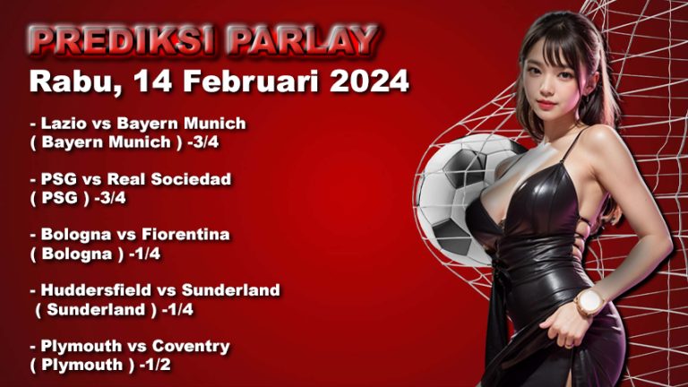 Prediksi Parlay WARUNGBETTING 14 feb 2024
