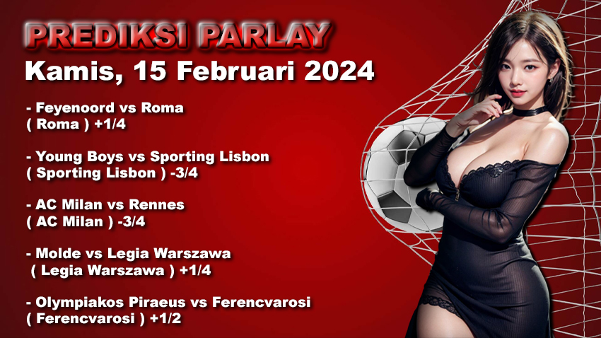 Prediksi Parlay WARUNGBETTING 15 feb 2024
