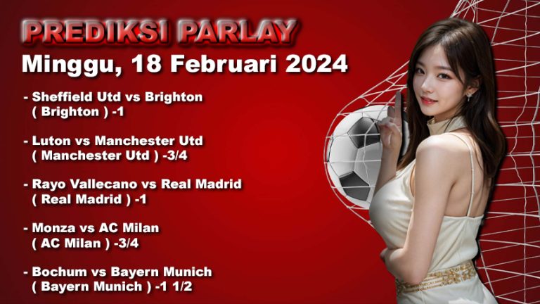 Prediksi Parlay WARUNGBETTING 18 feb 2024