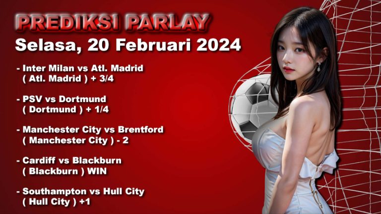 Prediksi Parlay WARUNGBETTING 20 feb 2024