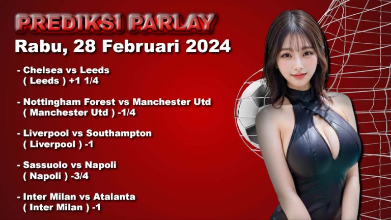 Prediksi Parlay WARUNGBETTING 28 feb 2024