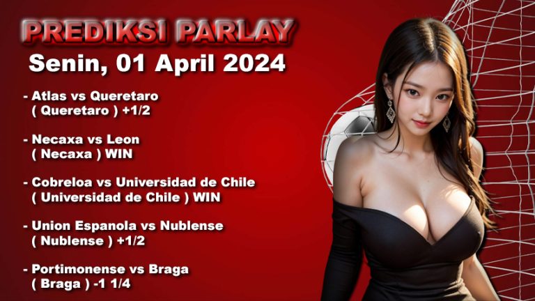 Prediksi Parlay WARUNGBETTING 01 april 2024