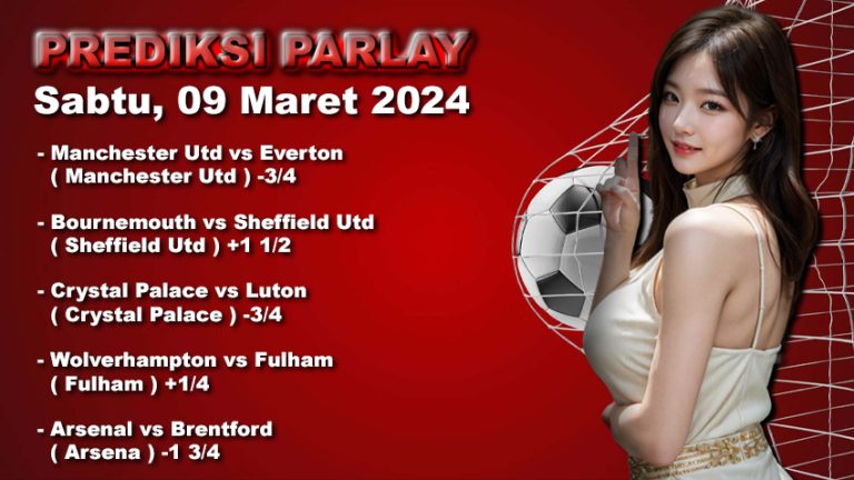 Prediksi Parlay WARUNGBETTING 09 mar 2024