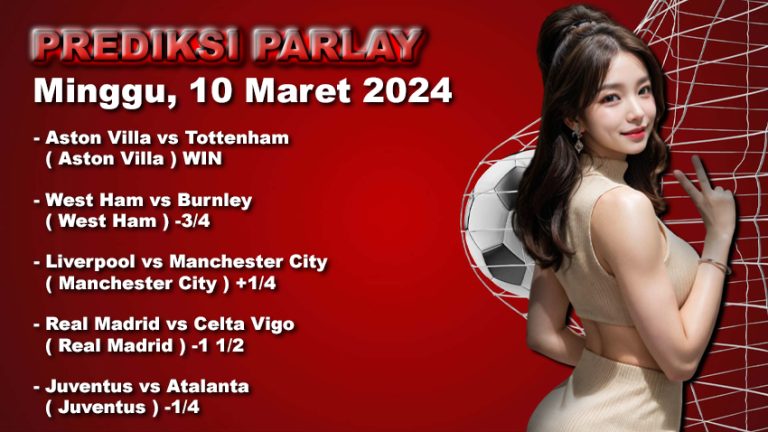 Prediksi Parlay WARUNGBETTING 10 mar 2024