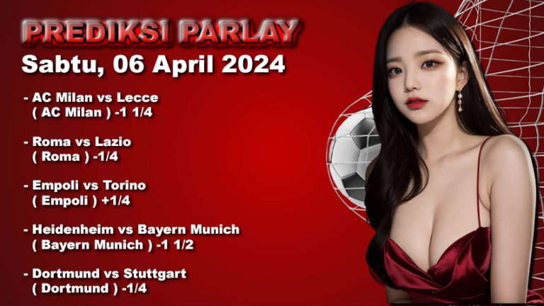 Prediksi Parlay WARUNGBETTING 06 april 2024