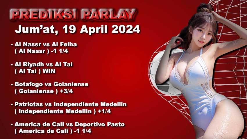 Prediksi Parlay WARUNGBETTING 19 april 2024