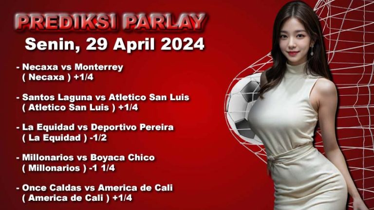 Prediksi Parlay WARUNGBETTING 29 april 2024