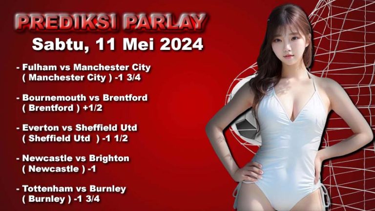 Prediksi Parlay WARUNGBETTING 11 mei 2024