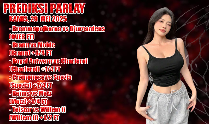 PREDIKSI PARLAY WARUNGBETTING 29 MEI