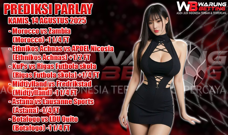 PREDIKSI PARLAY WARUNGBETTING 14 AGUSTUS