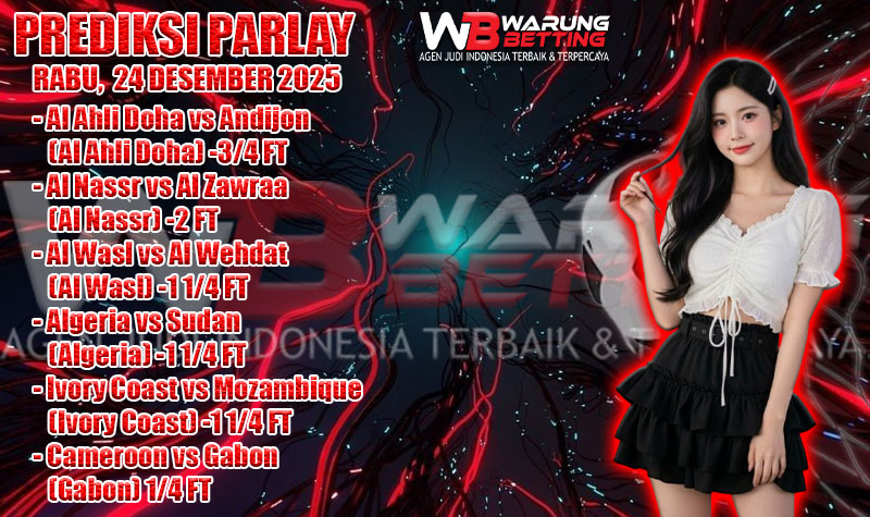 PREDIKSI PARLAY WARUNGBETTING 24 DES