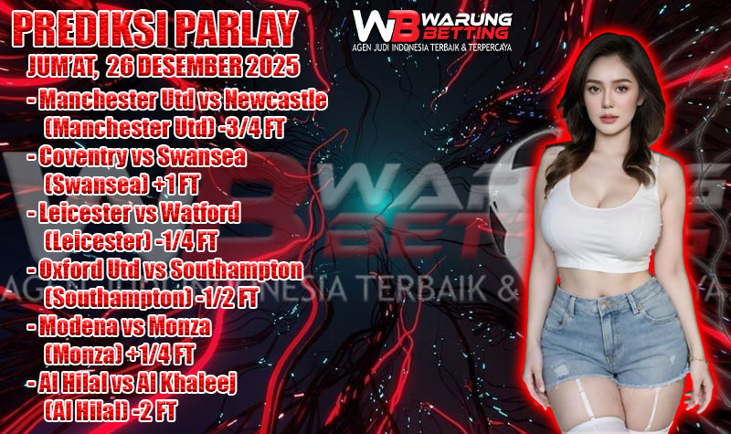 PREDIKSI PARLAY WARUNGBETTING 26 DES