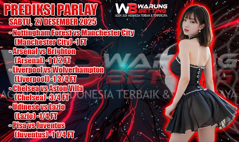 PREDIKSI PARLAY WARUNGBETTING 27 DES