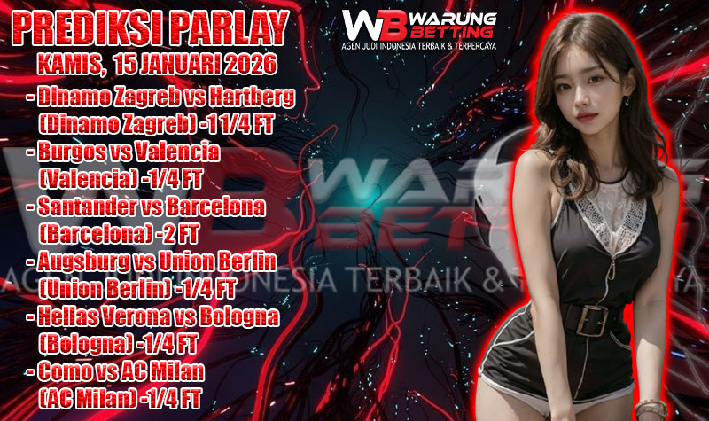 PREDIKSI PARLAY WARUNGBETTING 15 JAN